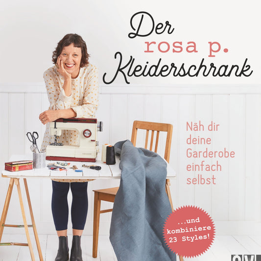 Der rosa p. Kleiderschrank – Näh dir deine Garderobe einfach selbst