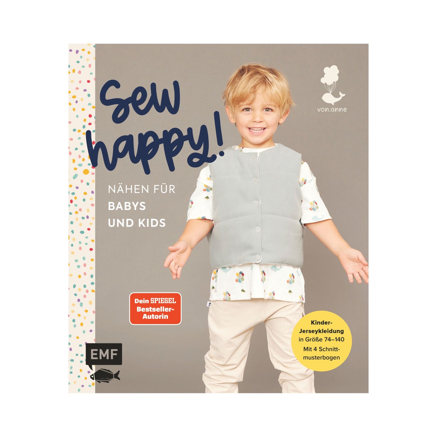 Sew happy! Nähen für Babys und Kids